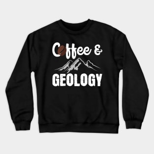 Coffee & Geology Crewneck Sweatshirt